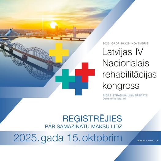 Aicinām uz IV Latvijas Nacionālo rehabilitācijas kongresu!